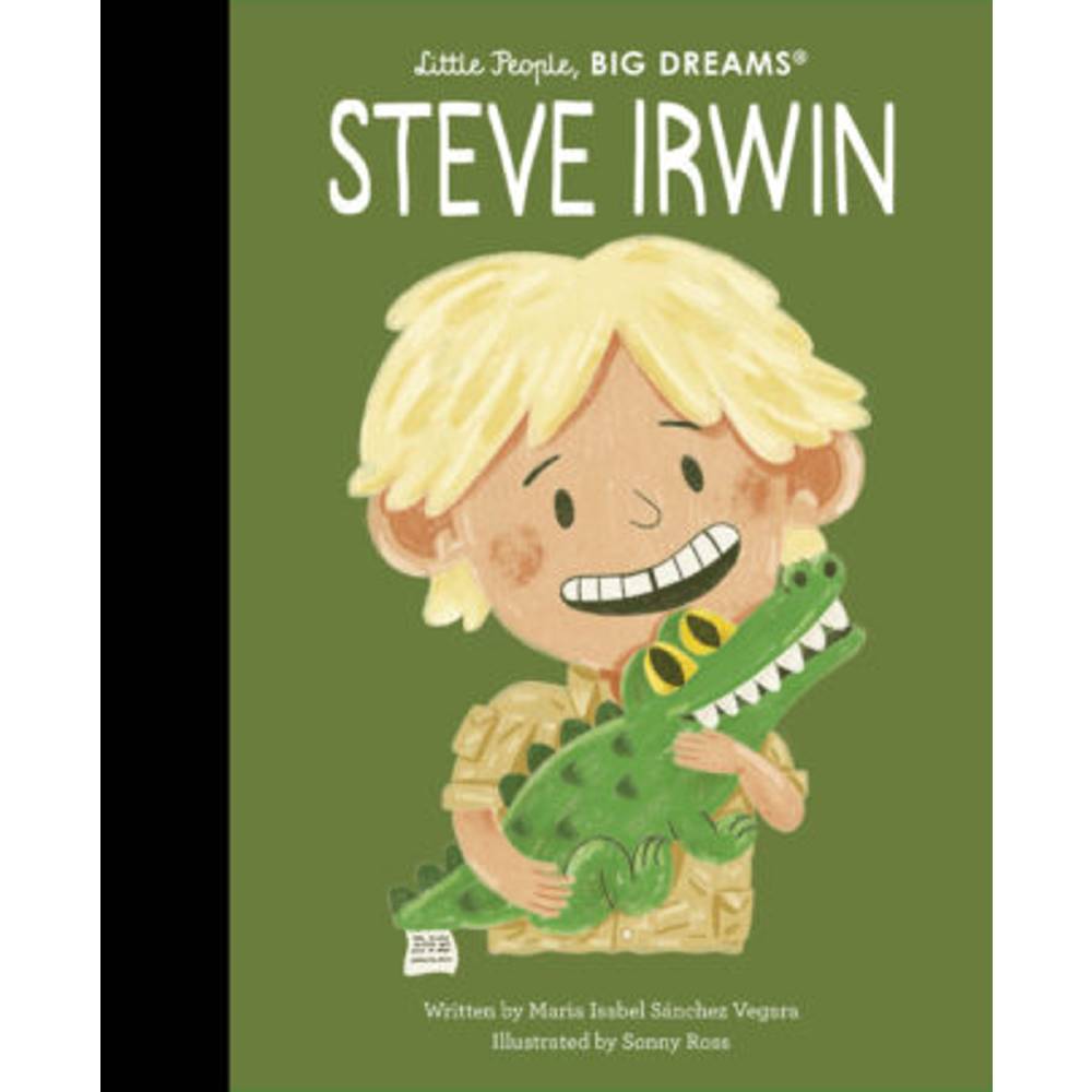 Little People, Big Dreams Book - Steve Irwin