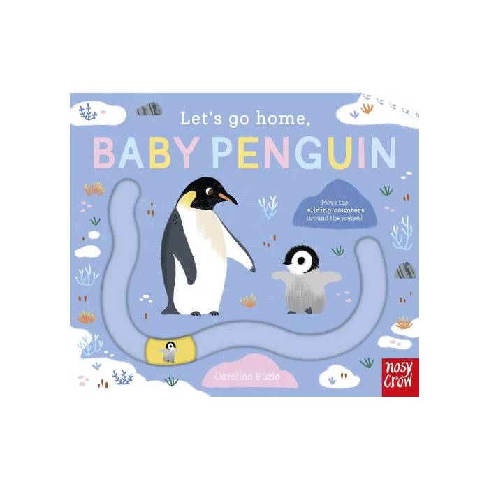 Let's Go Home, Baby Penguin - Board Book