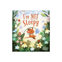 I'm Not Sleepy