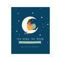 You Hung the Moon