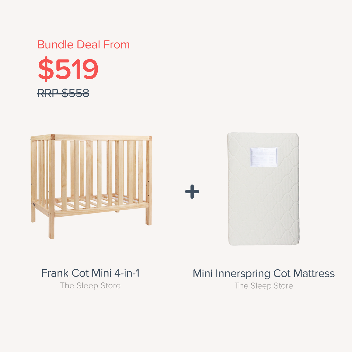 A bundle deal graphic showing a light natural wood baby crib next to a white quilted mattress, with text reading 'Bundle Deal From $519 RRP $558' and product names 'Frank Cot Mini 4-in-1' and 'Mini Innerspring Cot Mattress' from The Sleep Store.