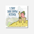 I Got You Some Kisses - Paperback Book