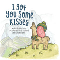 I Got You Some Kisses - Hardback Book
