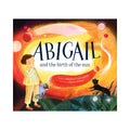 Abigail and the Birth of the Sun