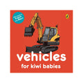 Vehicles for Kiwi Babies - Board Book